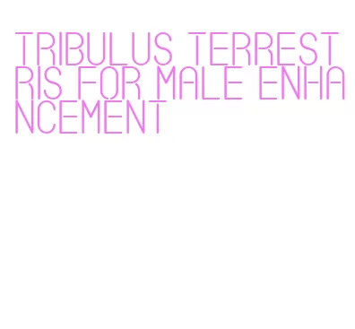 tribulus terrestris for male enhancement