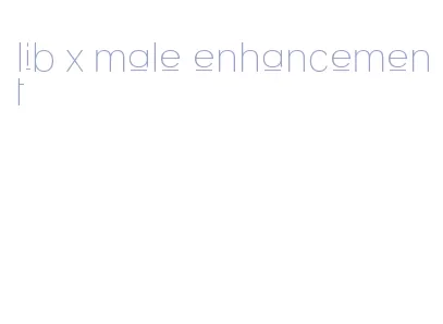 lib x male enhancement