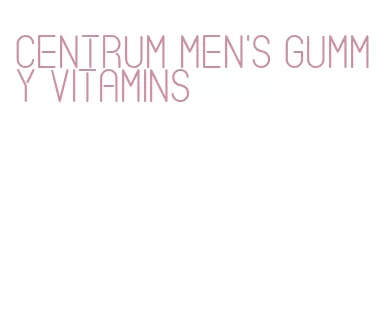 centrum men's gummy vitamins