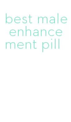 best male enhancement pill