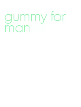 gummy for man