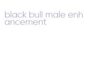 black bull male enhancement