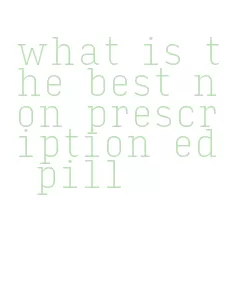 what is the best non prescription ed pill