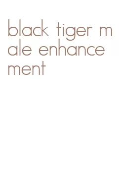 black tiger male enhancement