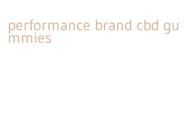 performance brand cbd gummies