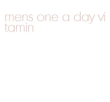 mens one a day vitamin