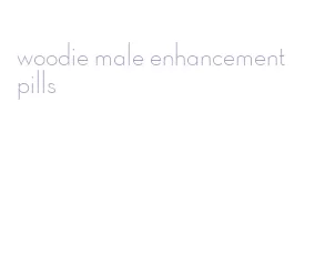 woodie male enhancement pills