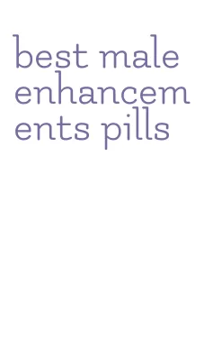 best male enhancements pills