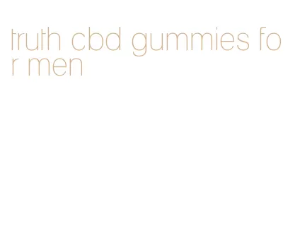 truth cbd gummies for men