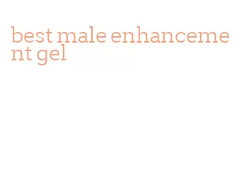 best male enhancement gel