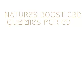 natures boost cbd gummies for ed