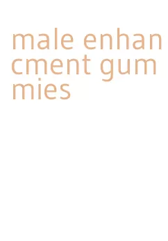 male enhancment gummies