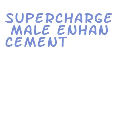 supercharge male enhancement