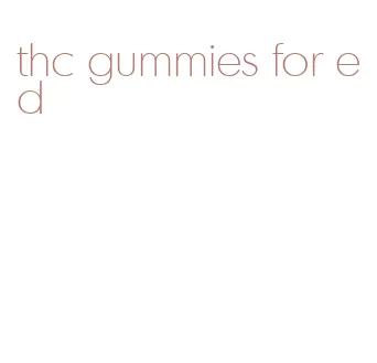 thc gummies for ed