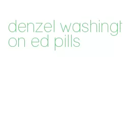 denzel washington ed pills