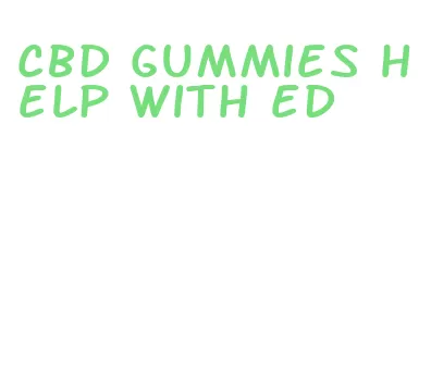 cbd gummies help with ed