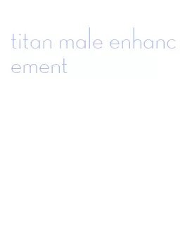 titan male enhancement