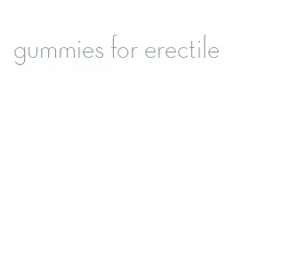 gummies for erectile