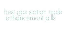 best gas station male enhancement pills