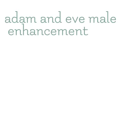 adam and eve male enhancement