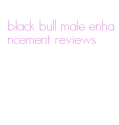 black bull male enhancement reviews