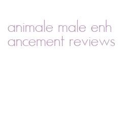 animale male enhancement reviews