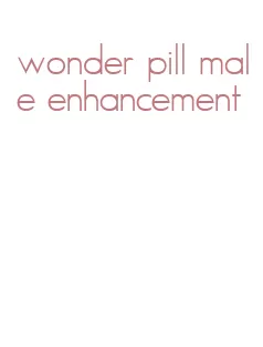 wonder pill male enhancement