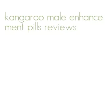 kangaroo male enhancement pills reviews