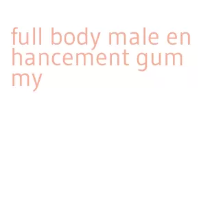 full body male enhancement gummy