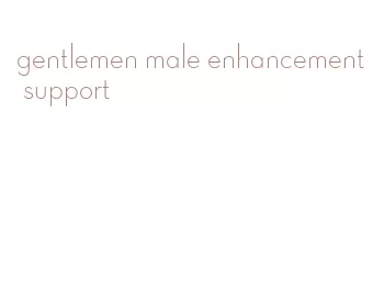 gentlemen male enhancement support