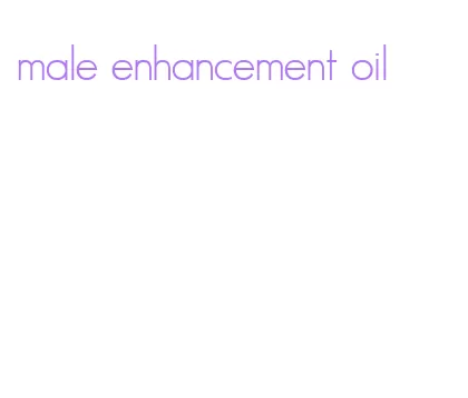 male enhancement oil