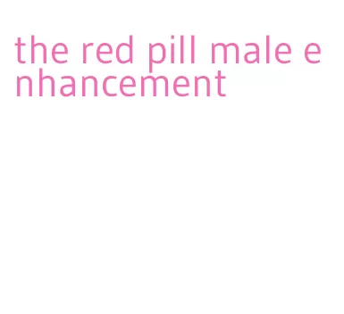 the red pill male enhancement