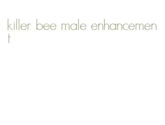 killer bee male enhancement