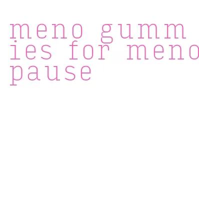 meno gummies for menopause