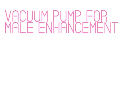 vacuum pump for male enhancement