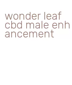 wonder leaf cbd male enhancement