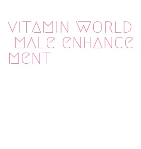 vitamin world male enhancement