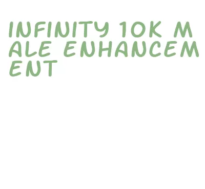 infinity 10k male enhancement