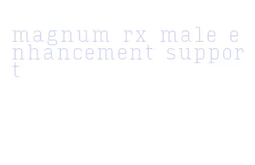 magnum rx male enhancement support