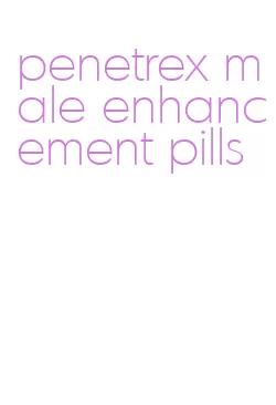 penetrex male enhancement pills