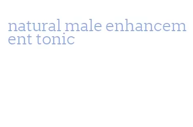 natural male enhancement tonic