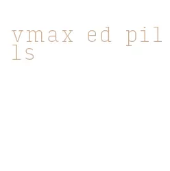 vmax ed pills