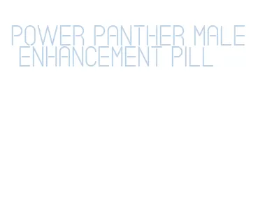 power panther male enhancement pill