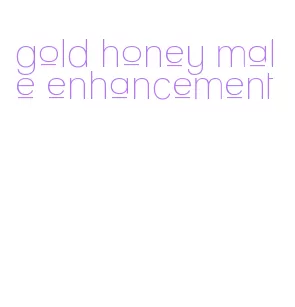 gold honey male enhancement