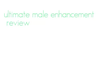 ultimate male enhancement review