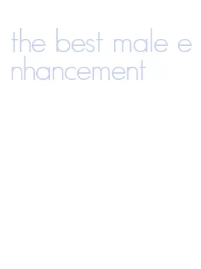 the best male enhancement