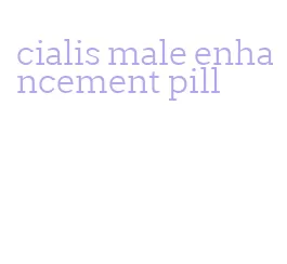 cialis male enhancement pill