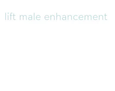 lift male enhancement