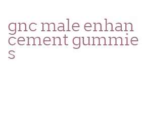 gnc male enhancement gummies