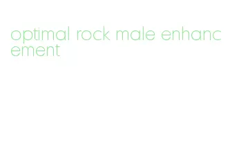 optimal rock male enhancement